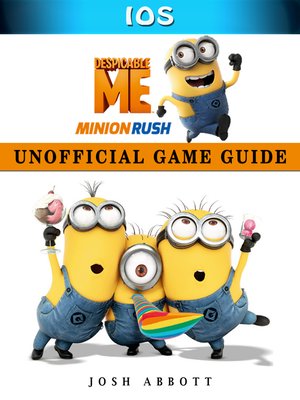 cover image of Despicable Me Minion Rush Ios Unofficial Game Guide